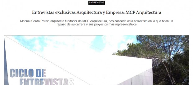 Entrevista para Arquitectura y Empresa. MCP ARQUITECTURA